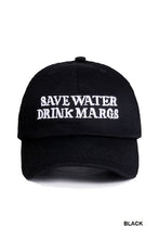 Load image into Gallery viewer, Save Water Drink Margs Embroidered Baseball Cap