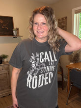 Load image into Gallery viewer, Call The Thing A Rodeo Graphic Tee