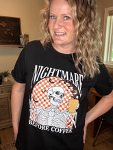 Load image into Gallery viewer, Nightmare Before Coffee Graphic Tee
