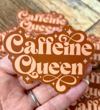 Load image into Gallery viewer, Caffeine Queen sticker