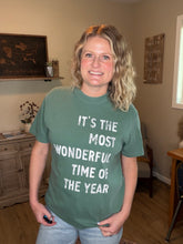 Load image into Gallery viewer, It's the Most Wonderful Time Holiday Tee