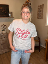 Load image into Gallery viewer, Raisin’ Hell Tee