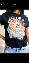 Load image into Gallery viewer, Nightmare Before Coffee Graphic Tee
