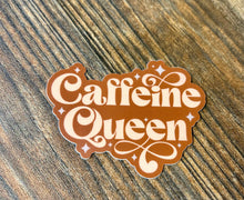 Load image into Gallery viewer, Caffeine Queen sticker